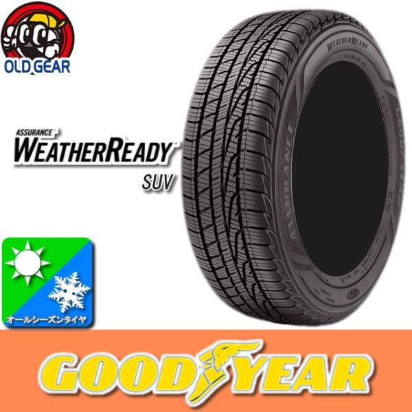 GOODYEAR グッドイヤー Assurance WeatherReady アシュアランス ウェザーレディ 255/55R18 国産 新品 1本のみ オールシ