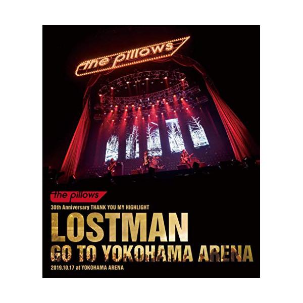 BD/the pillows/LOSTMAN GO TO YOKOHAMA ARENA 2019.10.17 at YOKOHAMA ARENA(Blu-ray) (通常版)