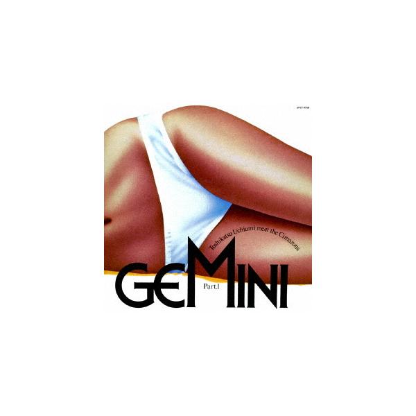 CD/内海利勝&amp;ザ・シマロンズ/GEMINI PART I (生産限定低価格盤)
