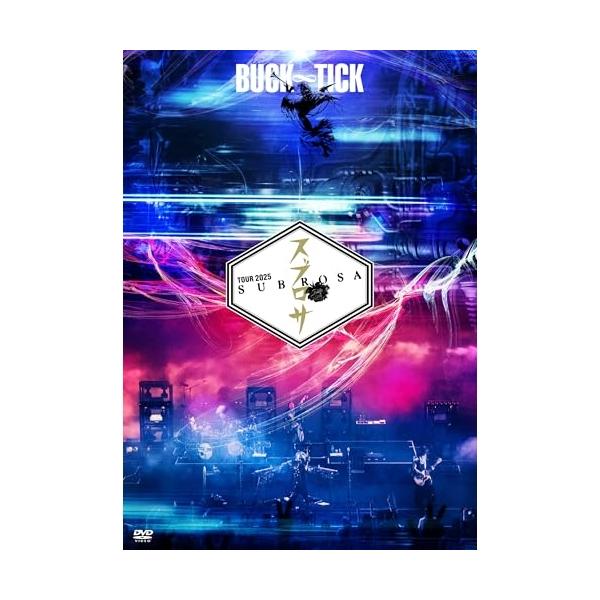 BUCK-TICK TOUR 2025 スブロサ SUBROSA DVD 完全 Amazon.co.jp: TOUR 2025 スブロサ SUBROSA [DVD完全生産限定盤] [2DVD