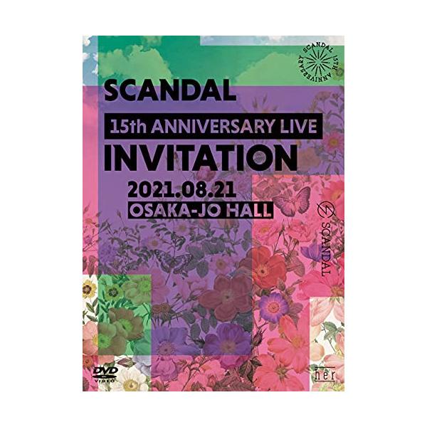 DVD/SCANDAL/SCANDAL 15th ANNIVERSARY LIVE 『INVITATION』 at OSAKA-JO HALL (DVD+2CD) (初回限定盤)