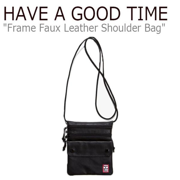 ハブアグットタイム クロスバッグ HAVE A GOOD TIME FRAME