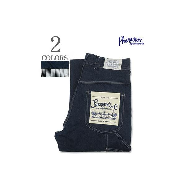 フェローズ ジェルトデニム ヒッコリー ペインター ワークパンツ PHERROW'S PAINTER PANTS 191WP