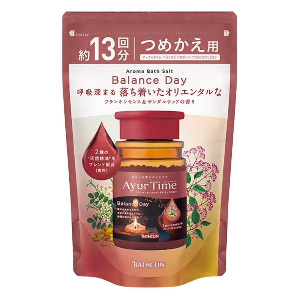 バスクリン 入浴剤 バスソルト アーユルタイム バランスデイ 詰め替え用 520g 1個 アロマ 透明タイプ アース製薬
