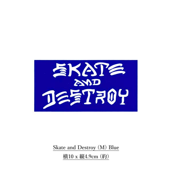 THRASHER (スラッシャー) Sticker Skate and Destroy (M) Blue スケボー ブランド ステッカー 車 おしゃれ ロゴ バイク ヘルメット スーツケース パソコン