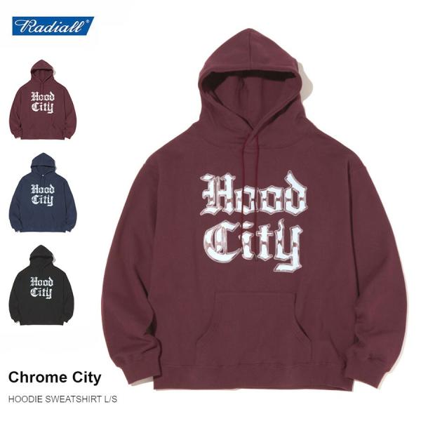 RADIALL（ラディアル） Chrome City HOODIE SWEATSHIRT L/S パーカー
