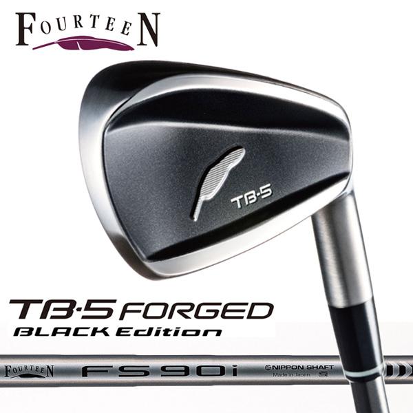 FOURTEEN フォーティーン TB-5 フォージド アイアン ブラックエディション TB5 FORGED BLACK Edition  5本セット(#6〜P) FS-90iスチールシャフト