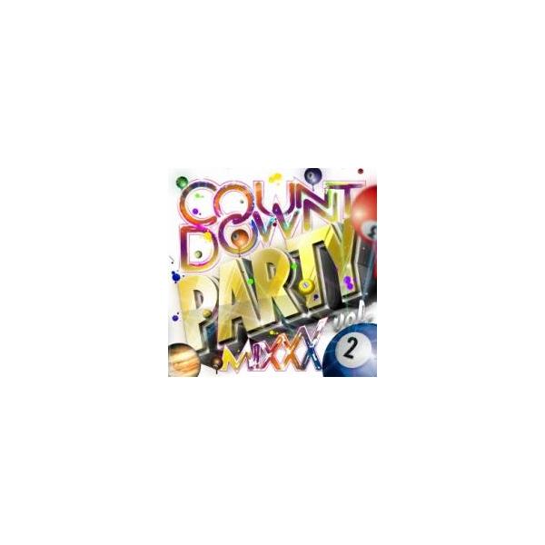 ケース無::COUNTDOWN NOW PARTY MIXXX vol.2 レンタル落ち 中古 CD 【ご奉仕価格】