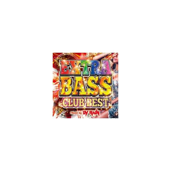 ケース無::EXTRA BASS CLUB BEST Mixed by DJ RAIN レンタル落ち 中古 CD