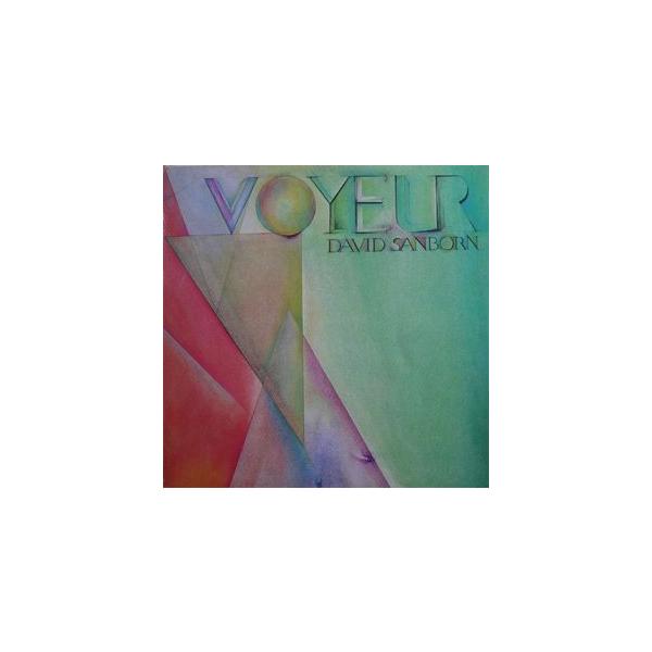 David Sanborn  Voyeur  BSK-3546  US  中古ジャズLPレコード