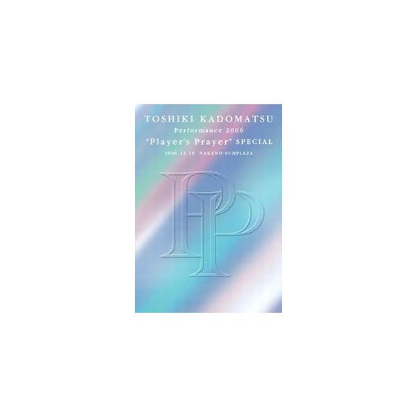 角松敏生 / TOSHIKI KADOMATSU Performance 2006 “Player's Prayer