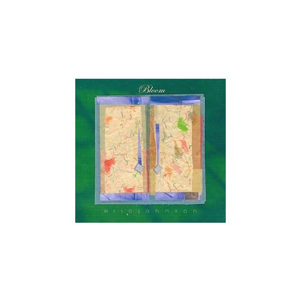 エリック・ジョンソン／『ブルーム』国内盤CDデジパック仕様 【公式