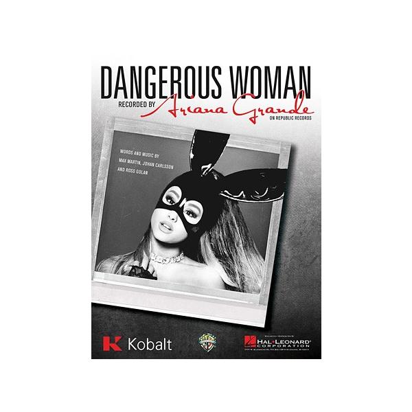 取寄 楽譜 Dangerous Woman | アリアナ・グランデ Ariana Grande 取寄 楽譜 Dangerous Woman | アリアナ・グランデ Ariana Grande