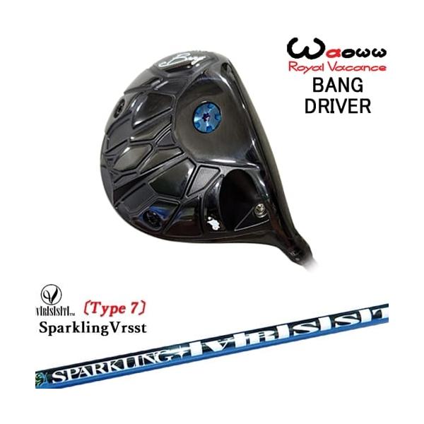 Waoww ドライバー Waoww BANG ドライバー[DW]ワオWAOWW SPARKLING VRSST Type7