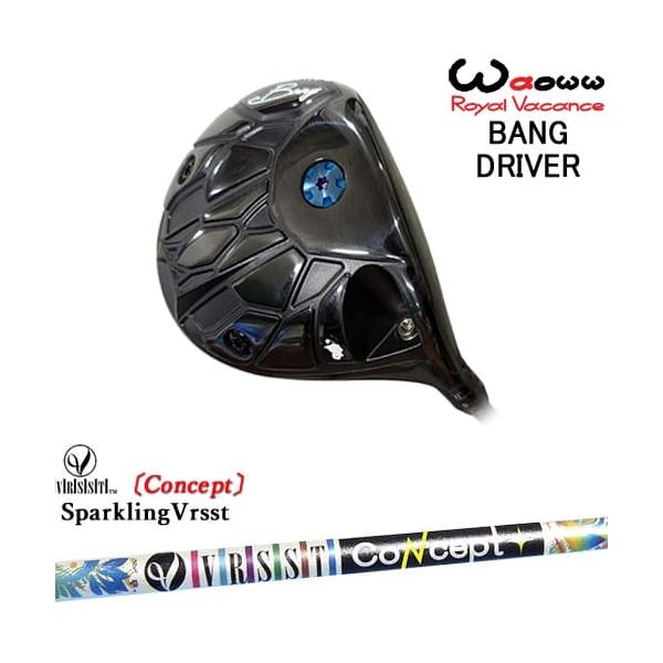 Waoww BANG ドライバー[DW]ワオWAOWW SPARKLING VRSST CONCEPT