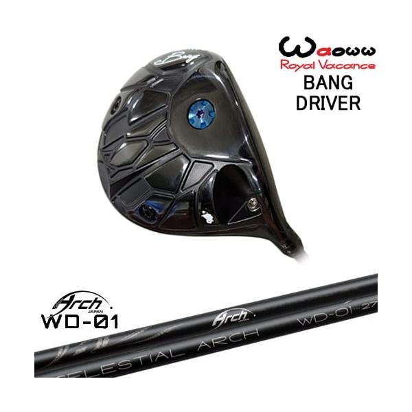 Waoww BANG ドライバー[DW]ワオWAOWW For Driver WD-01 ARCH GOLF