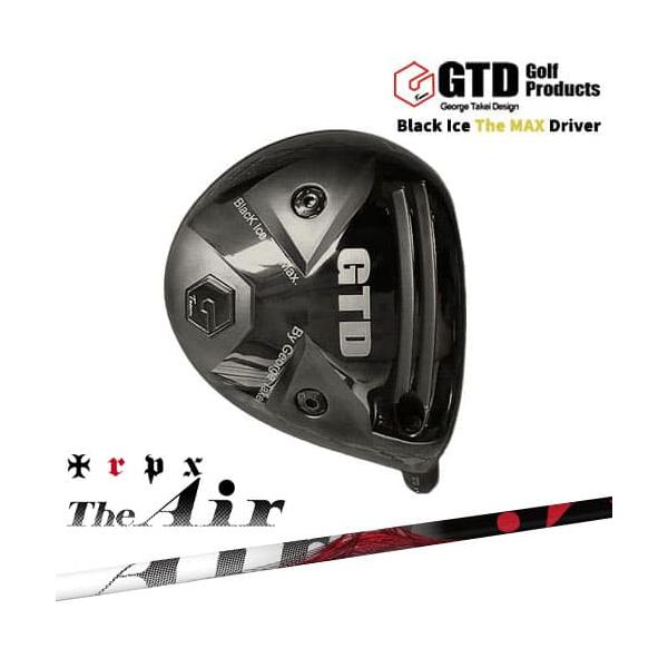 GTD Black Ice The MAX ブラックアイス ザ マックス ドライバー Air ジ