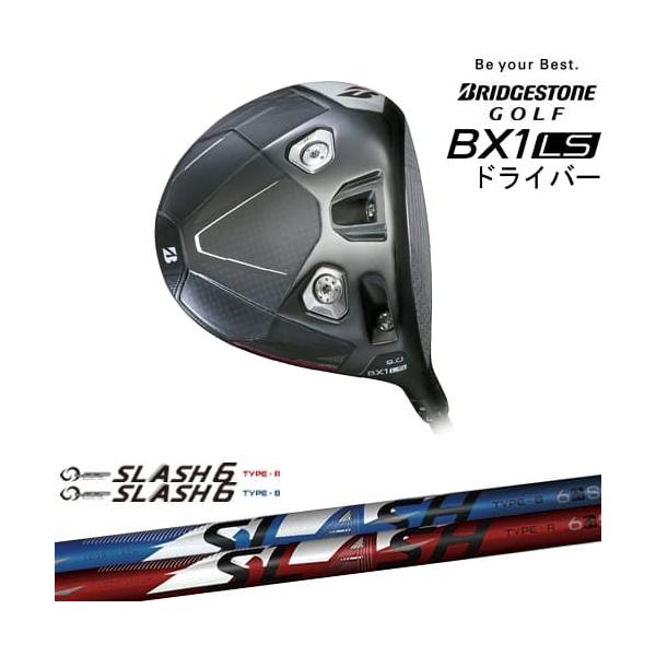 B Series BX1LS ドライバー[DW]ブリヂストンBRIDGESTONE LOOP SLASH 6