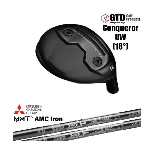 GTD Conqueror UW コンクワーラー ユーティリティウッド[UT]ジーティーディーGTD MMT AMC Iron 三菱ケミカル