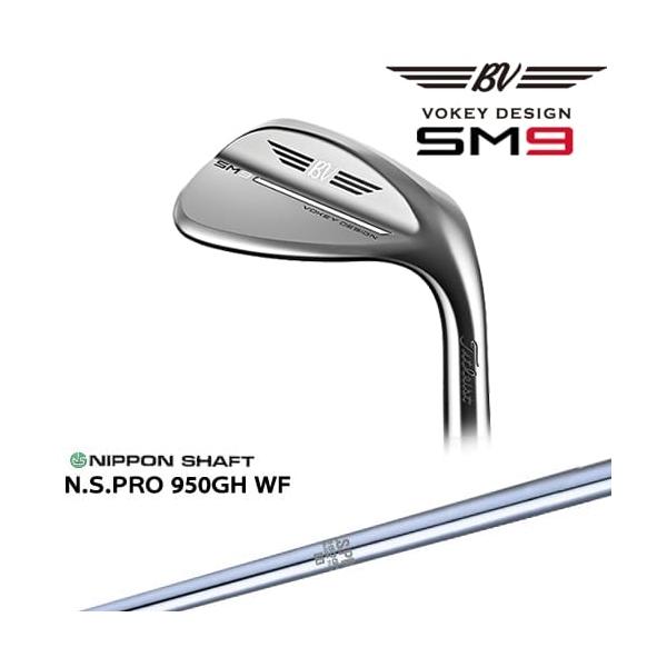 【工房カスタム】VOKEY DESIGN SM9 ウェッジ (右用) ボーケイ [WD]タイトリストTitleist N.S.PRO 950GH WF 日本シャフト