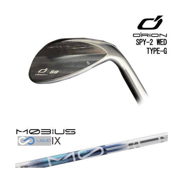 オライオン SPY-2 TYPE-G 60° ウェッジ Orion SPY-2 WED TYPE-G ウェッジ メッキ[WD]オライオンORION MOBIUS LIQUID