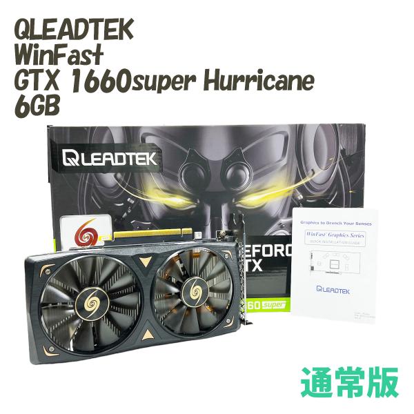 QLEADTEK WinFast GTX 1660 super Hurricane 6GB GDDR6 HDMI QLEADTEK WinFast GTX 1660 super Hurricane 6GB GDDR6 HDMI
