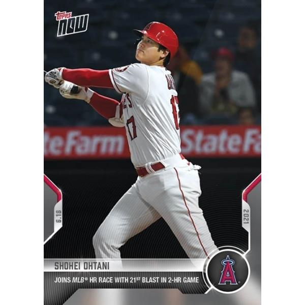 大谷翔平 2021 MLB TOPPS NOW Card 379 2021.6.18 トップス カード エンゼルス Shohei Ohtani