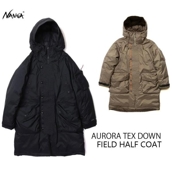 NANGA（ナンガ） 送料無料！NANGA AURORA TEX DOWN FIELD HALF COAT