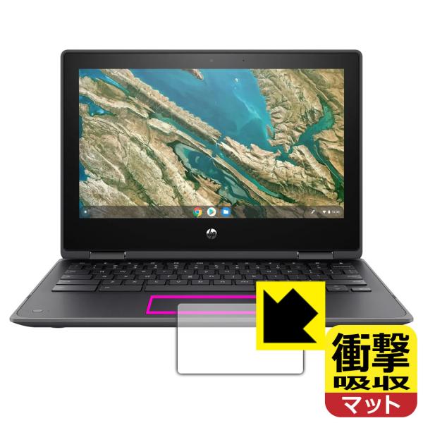 HP Chromebook x360 11 G3 EE ����f�ނŏՌ����z���I�ی�t�B���� �Ռ��z���y���˒ጸ�z (�^�b�`�p�b�h�p)