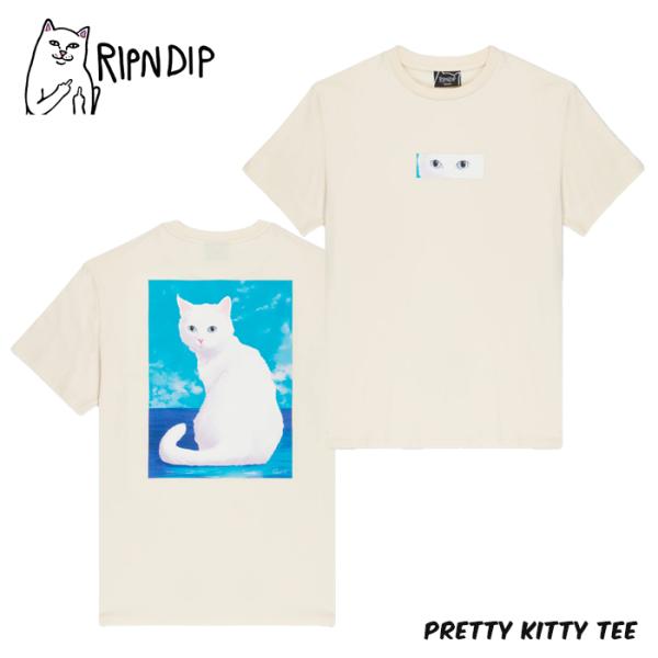 RIPNDIP PRETTY KITTY TEE リップンディップ プリティ キティ Tシャツ ナチュラル 半袖 Short sleeve T-shirts 2024 Summer