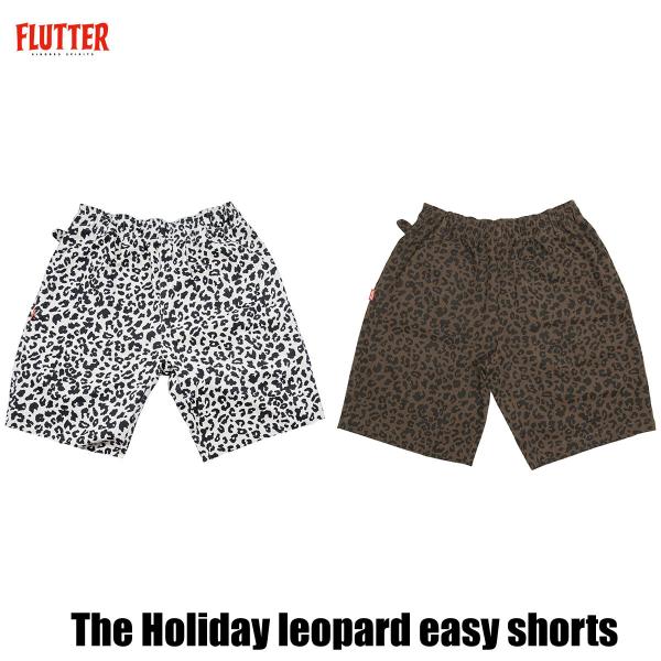 FLUTTER(フラッター) The Holiday leopard easy shorts 2色(IVORY