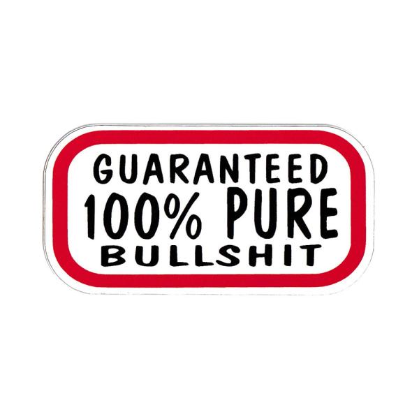 100% BULLSHITのステッカーになります。アメリカでは長年流通している色褪せない人気のスタンダードステッカー。ちょっとチープで味のあるデザインが貼りやすくてイイんですよね！「保証します。100％純粋にくだらないモノです」のメッセージ...