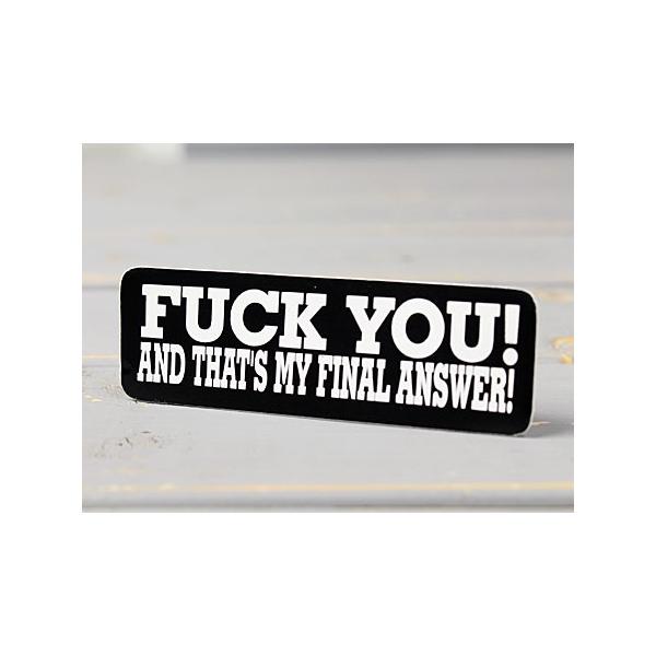 ステッカー ヘルメット 車 アメリカン おしゃれ バイク かっこいい FUCK YOU! ... バカ野郎！これがオレのファイナルアンサーだ！