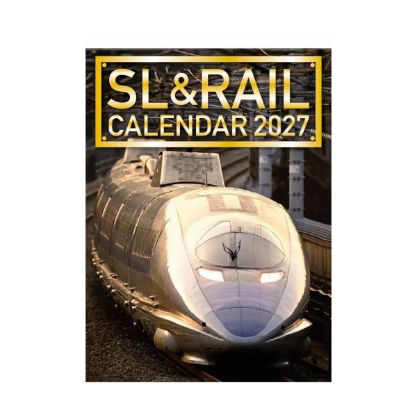 2027　SL＆RAILカレンダー カレンダー
