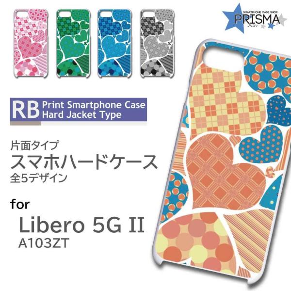 Libero 5G II �P�[�X �n�[�g �p�^�[�� A103ZT ���x�� 5G 2 �X�}�z�P�[�X �n�[�h�P�[�X