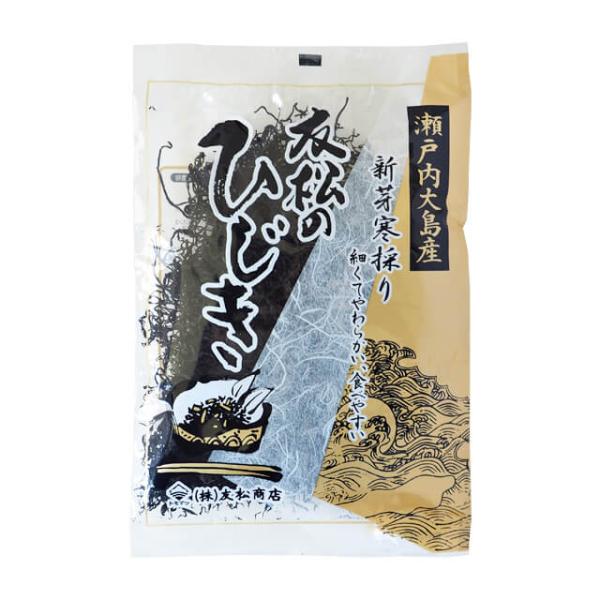 新芽寒採り山口県周防大島郡海域で採れた、12月から2月末までのひじきだけを使っています。大島産のひじきは細くてやわらかいのが特徴です。