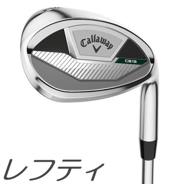レフティモデル Callaway CB 12 Wedge キャロウェイ CB 12 ウェッジ メーカーカスタムシャフトモデル Callaway（キャロウェイ） (レフティモデル) Callaway CB 12 Wedge CB