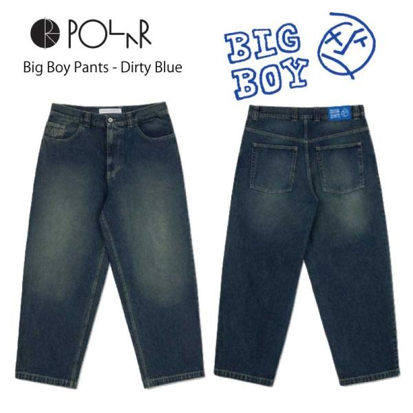 POLAR SKATE CO ポーラー スケート カンパニー BIG BOY PANTS DENIM