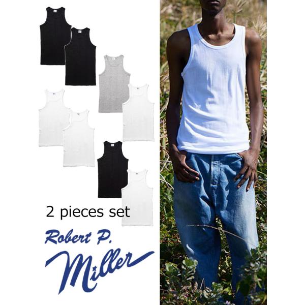 爆買 / Robert P.Miller ロバートピーミラー Panel Rib Tanktop パネルリブ タンクトップ 2枚セット 110C 綿100% インナー ノースリーブ 春