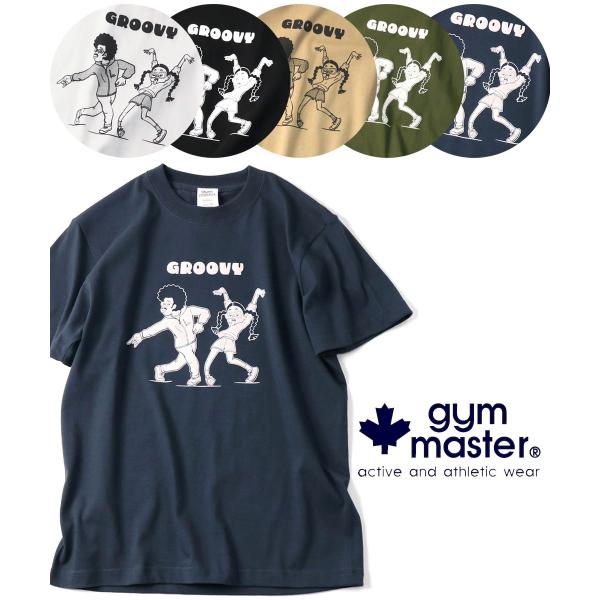 爆買 / gym master ジムマスター 5.6oz GROOVY Tee G751769 半袖 Tシャツ プリントTシャツ コットン カジュアル アウトドア ストリート