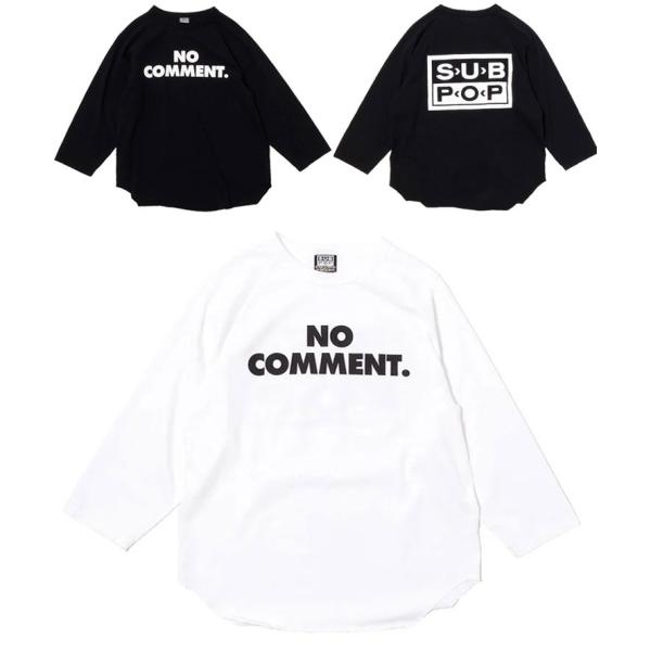 爆買 / SUB POP サブポップ 3/4 B.B.T NO COMMENT 030064 7分袖 Tシャツ ベースボールTシャツ ラグラン ロック バンド 音楽 春夏