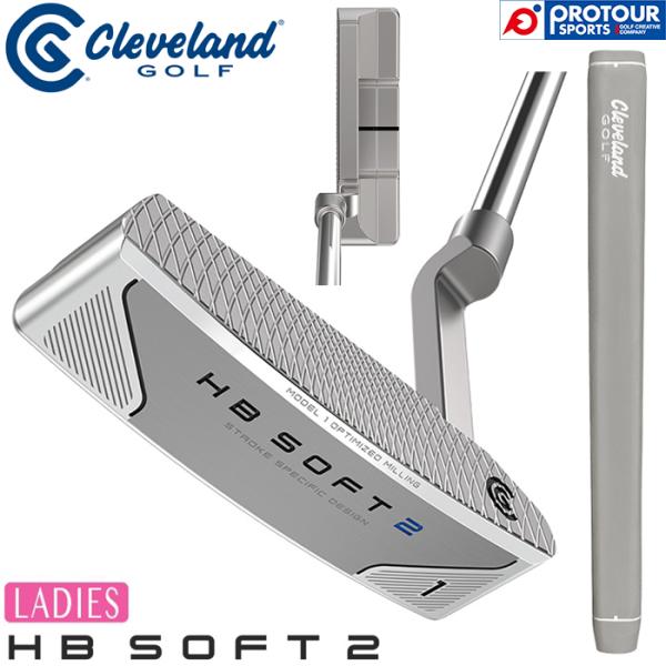 Cleveland Golf HB SOFT 2 PUTTER ＃1 / クリーブランド エイチビー ソフト ツー パター レディス ＃1 2024 32インチ ブレードタイプ ヘッドカバー付き 送料無料