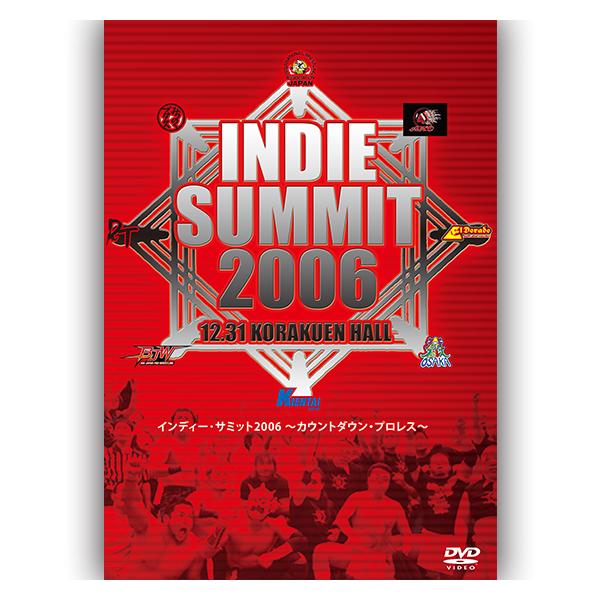 インディーサミット2006 プロレス【DVD】 インディーサミット2006【DVD】 : プロレスリングJP - 通販
