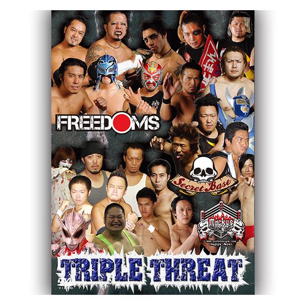プロレスショップMACKYプレゼンツ〜TRIPLE THREAT〜2010.2.20