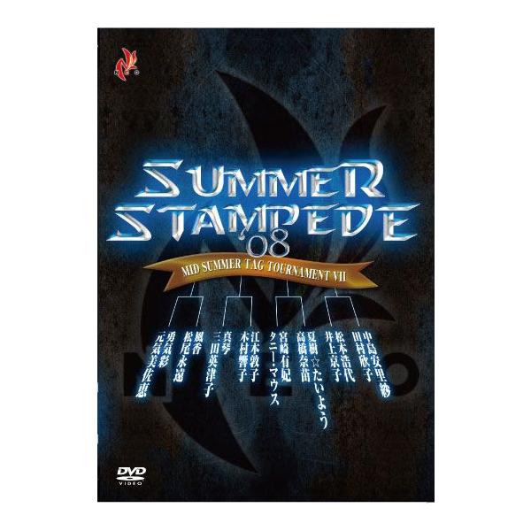 SUMMER STAMPEDE 08〜MID SUMMER TOURNAMENT VII〜2008.7.13 後楽園ホール