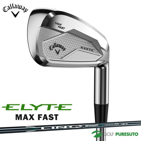 ELYTE キャロウェイ MAX FAST アイアン 5本セット（I#6-9、PW）LIN-Q