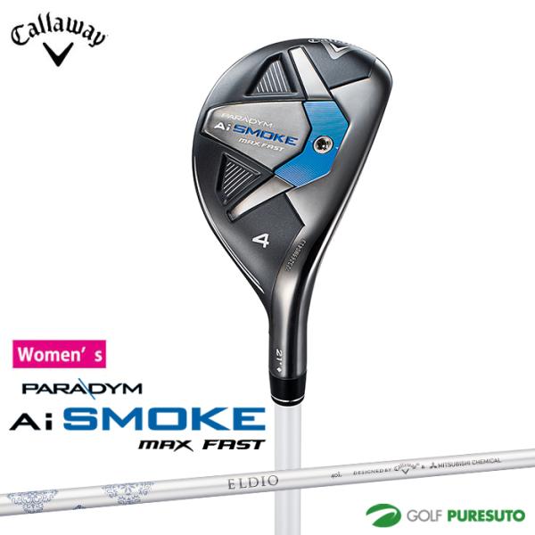 callaway PARADYM MAX FAST ELDIO 40 Lシャフト Callaway 2023 PARADYM MAX FAST Womens #6 Iron ELDIO 40