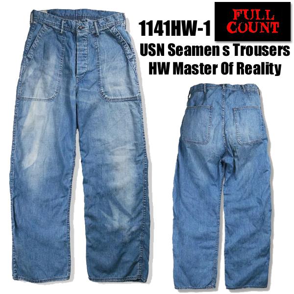 FULLCOUNT（フルカウント） デッキパンツ 1141HW-1 USN Seamen's
