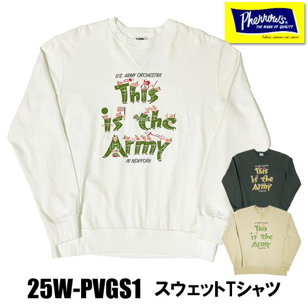 Pherrow's（フェローズ） ロンT 25W-PVGS1 This is the Army プリント