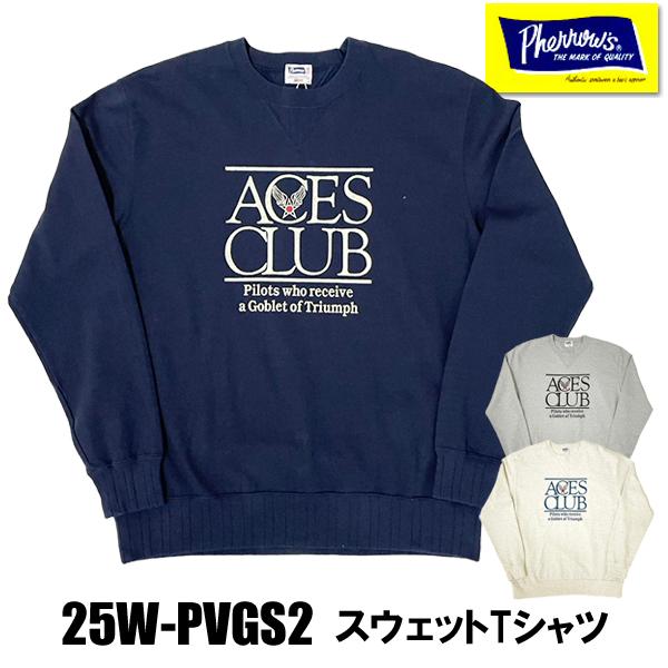 フェローズ Pherrow's ロンT 25W-PVGS2 ACES CLUB ミリタリー 長袖 Tシャツ スウェット風 両V アメカジ メンズ 2025年 秋冬 新作